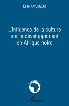 L'influence de la culture sur le développement en Afrique noire - Amouzou, Essè
