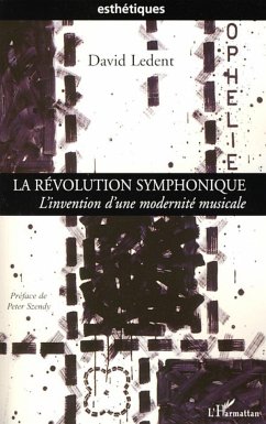 La révolution symphonique - Ledent, David