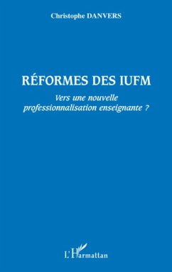 Réformes des IUFM - Danvers, Christophe