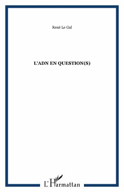 L'ADN en question(s) - Le Gal, René