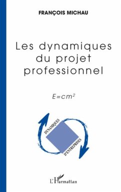 Les dynamiques du projet professionnel - Michau, François