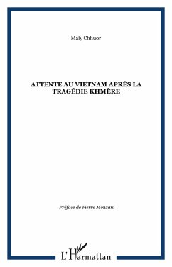 Attente au Vietnam après la tragédie khmère - Chhuor, Maly