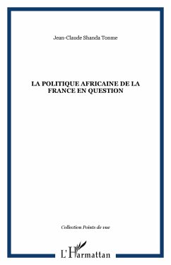 La politique africaine de la France en question - Shanda Tonme, Jean-Claude
