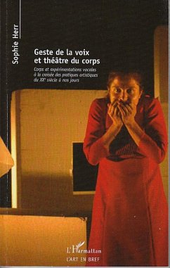 Geste de la voix et théâtre du corps - Herr, Sophie