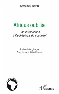 Afrique oubliée - Connah, Graham