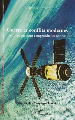 Guerre et conflits modernes - Keuko, Richard M.