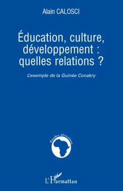 Education, culture, développement: quelles relations ? - Calosci, Alain