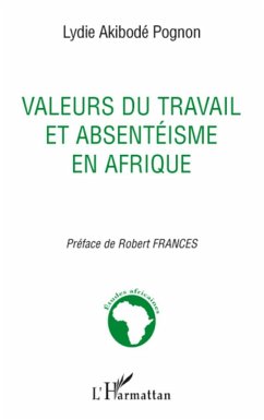 Valeurs du travail et absentéisme en Afrique - Pognon, Lydie Akibodé