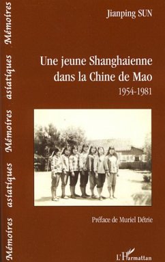 Une jeune shanghaienne dans la Chine de Mao - Sun, Jianping