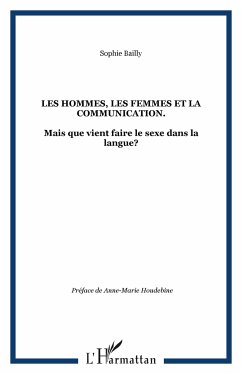 Les hommes, les femmes et la communication. - Bailly, Sophie