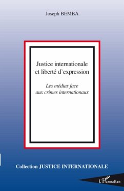 Justice internationale et liberté d'expression - Bemba, Joseph