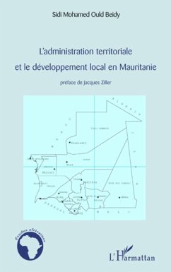 L'administration territoriale et le développement local en Mauritanie - Ould Beidy, Sidi Mohamed