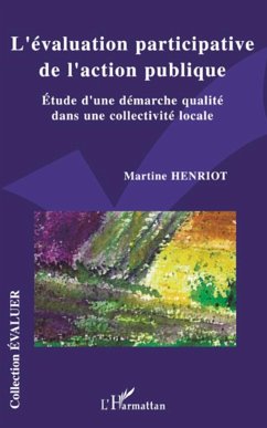 L'évaluation participative de l'action publique - Henriot, Martine