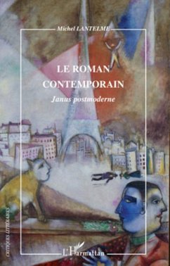Le roman contemporain - Lantelme, Michel