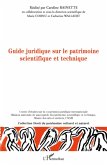 Guide juridique sur le patrimoine scientifique et technique