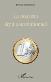 Le nouveau droit constitutionnel