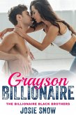 Billionaire Grayson (Billionaire Black Brothers, #4) (eBook, ePUB) Billionaire Grayson (Billionaire Black Brothers, #4) (eBook, ePUB)