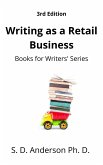 Writing as a Retail Business 3rd edition (Books for Writers' Series) (eBook, ePUB)