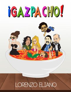 ¡Gazpacho! (eBook, ePUB) - Eliano, Lorenzo