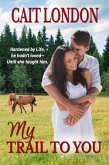 My Trail to You (eBook, ePUB) My Trail to You (eBook, ePUB)