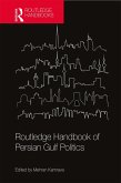 Routledge Handbook of Persian Gulf Politics (eBook, ePUB)