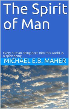 The Spirit of Man (Man, the image of God, #2) (eBook, ePUB) - Maher, Michael E. B.