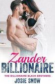 Billionaire Zander (Billionaire Black Brothers, #9) (eBook, ePUB) Billionaire Zander (Billionaire Black Brothers, #9) (eBook, ePUB)