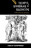 TIempo, Sombras Y Silencios: Colección De Poemas (eBook, ePUB)