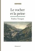 Le Rocher et la peine (eBook, ePUB)