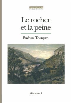 Le Rocher et la peine (eBook, ePUB) - Touqan, Fadwa