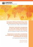 Competent National Authorities under the International Drug Control Treaties 2015/Autorités Nationales Compétentes au Titre des Traités Internationaux Concernant/Organismos Nacionales Competentes en Virtud de los Tratados Internacionales (eBook, ePUB)