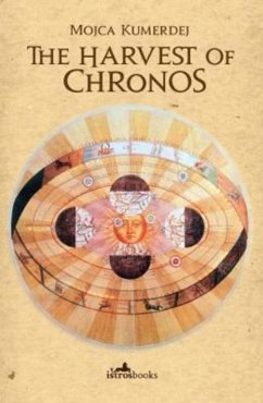The Harvest of Chronos (eBook, ePUB) - Kumerdej, Mojca