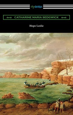Hope Leslie (eBook, ePUB) - Sedgwick, Catharine Maria
