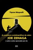 Aventuras autobiográficas do nobre Joe Zenaga e outros contos aprovados por ele (eBook, ePUB)
