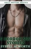 5 Horror Sex Stories - Adult Bedtime Erotica (eBook, ePUB) 5 Horror Sex Stories - Adult Bedtime Erotica (eBook, ePUB)