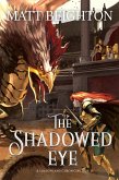 The Shadowed Eye (The Shadowland Chronicles, #2) (eBook, ePUB)