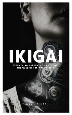 Ikigai (eBook, ePUB) - Lee, Max J. C.