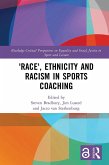 'Race', Ethnicity and Racism in Sports Coaching (eBook, ePUB)