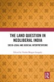 The Land Question in Neoliberal India (eBook, PDF)