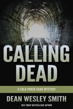 Cover Calling Dead: A Cold Poker Gang Mystery (eBook, ePUB)