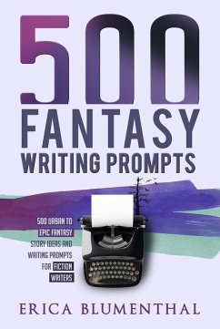 Cover 500 Fantasy Writing Prompts (eBook, ePUB)