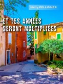 Et tes années seront multipliées (eBook, ePUB)