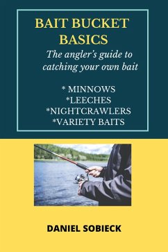 Cover Bait Bucket Basics (Frugal Angler Series) (eBook, ePUB)