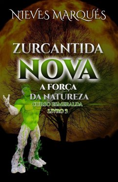 Cover Zurcantida Nova (Zurcantida Nova - A Escola Das Ciências Não Reveladas, Zurcantida Nova - A Adaga Reminiscente, Zur, #3) (eBook, ePUB)