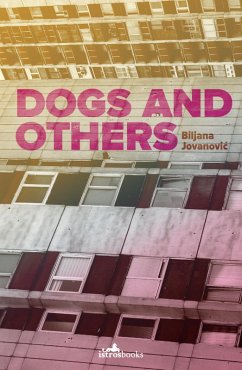 Dogs and Others (eBook, ePUB) - Jovanovic, Biljana