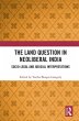 The Land Question in Neoliberal India... - Bild 1