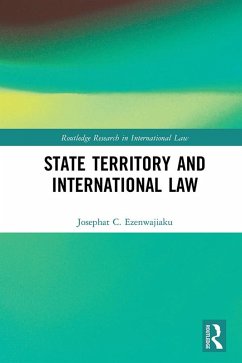 State Territory and International Law (eBook, ePUB) - Ezenwajiaku, Josephat