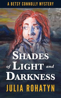 Shades of Light and Darkness (eBook, ePUB) - Rohatyn, Julia