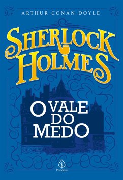 Sherlock Holmes - O vale do medo (eBook, ePUB) - Doyle, Arthur Conan