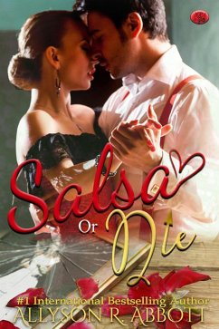 Salsa or Die (eBook, ePUB) - Abbott, Allyson R.